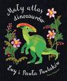 Mały atlas dinozaurów Ewy i Pawła Pawlaków