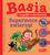 Basia i zagadki wszechświata Supermoce zwierząt 