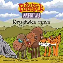 Żubr Pompik Wyprawy Kryjówka rysia