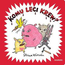 Komu leci krew ?