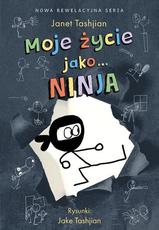 Moje życie jako Ninja