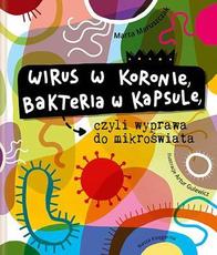 Wirus w koronie, bakteria w kapsule
