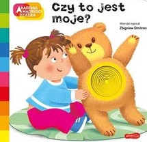 Czy to jest moje ? Akademia Mądrego Dziecka