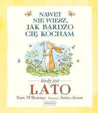 Nawet nie wiesz jak bardzo cię kocham Lato
