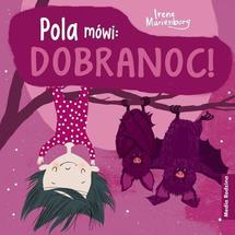 Pola mówi: Dobranoc !