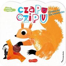 Chowaj się jak wiewiórka Czapu Czipu