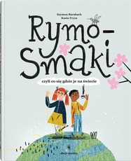Rymo-Smaki czyli co się gdzie je na świecie