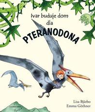 Ivar buduje dom dla Pteranodona
