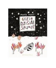 Gdzie dzisiaj śpimy?