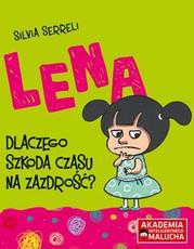 Lena Dlaczego szkoda czasu na zazdrość ?
