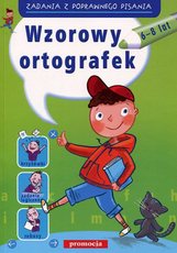 Wzorowy ortografek. Zadania z poprawnego pisania.