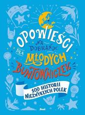 Opowieści na dobranoc dla młodych buntowniczek