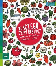 Dlaczego jemy rośliny ?