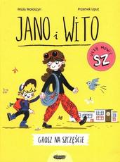 Jano i Wito Grosz na szczęście Uczą mówić SZ