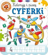 Koloruję i piszę Cyferki 5+