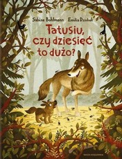Tatusiu czy dziesięć to dużo?