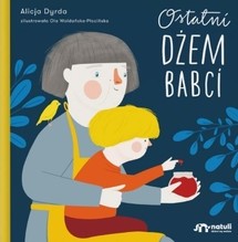 Ostatni dżem babci