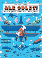 Ale odlot Rysunkowa historia lotnictwa