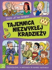 Trzy T na tropie Tajemnica Niezwykłej kradzieży