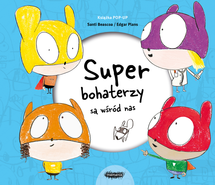 Superbohaterzy są wśród nas Pop up