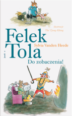 Felek i Tola Do zobaczenia