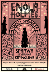 Enola Holmes Sprawa szyfru na krynolinie