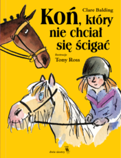 Koń który nie chciał się ścigać