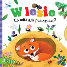 W lesie Co odkryję paluszkiem