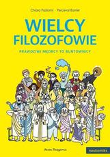 Wielcy filozofowie Prawdziwi mędrcy to buntownicy