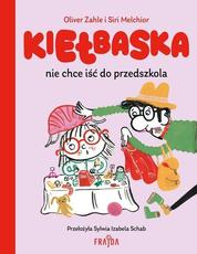 Kiełbaska nie chce iść do przedszkola