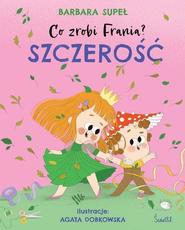 Szczerość Co zrobi Frania?
