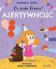 Asertywność. Co zrobi Frania?
