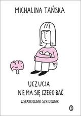 Uczucia Nie ma się czego bać Wsparciownik szkicown