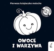Owoce i warzywa Pierwsza książeczka malucha 