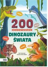 200 ciekawostek Dinozaury świata
