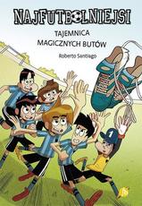 Najfutbolniejsi Tajemnica magicznych butów