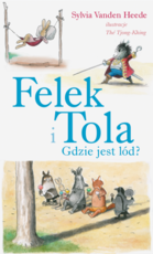 Felek i Tola Gdzie jest lód