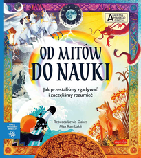 Od mitów do nauki
