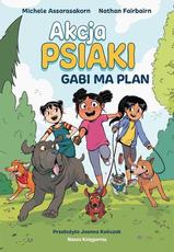 Akcja psiaki Gabi ma plan