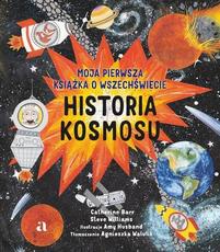 Historia kosmosu Moja pierwsza książka o wszechświ