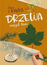 Drzewa naszych lasów