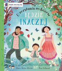Będzie inaczej O rozstaniu rodziców