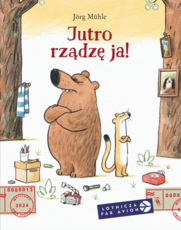 Jutro rządzę ja!