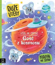 Uczę się czytać Gość z kosmosu