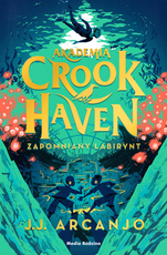 Akademia Crook Haven Zapomniany labirynt