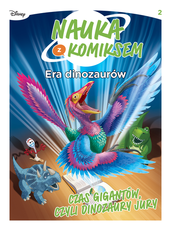 Nauka z komiksem Czas gigantów Era dinozaurów