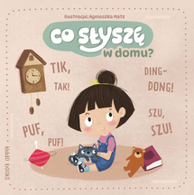 Co słyszę w domu