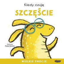Wielkie emocje Kiedy czuję szczęście