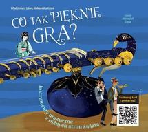 Co tak pięknie gra Instrumenty z różnych stron świata