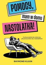 Pomocy mam w domu nastolatka